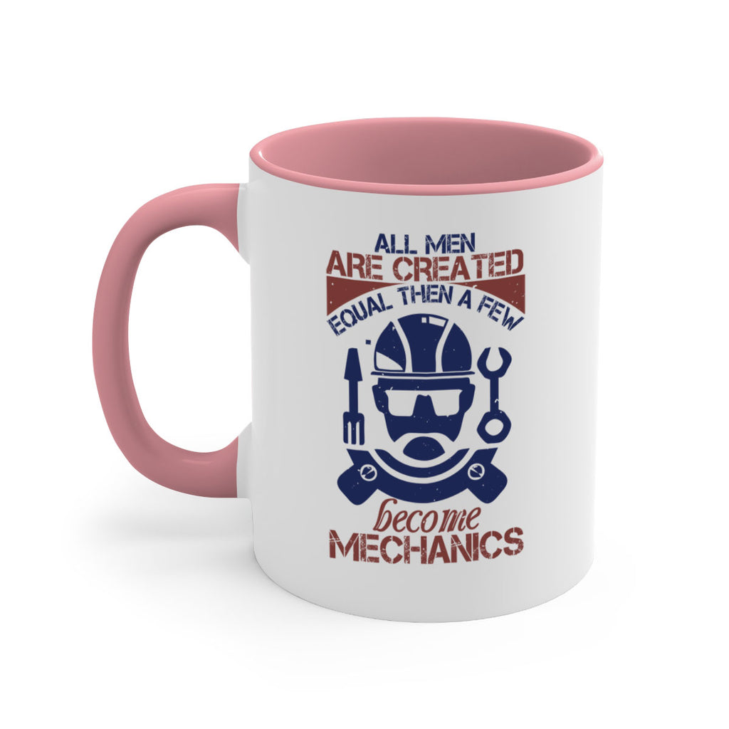 all men are created equal than a few become mechanics Style 50#- engineer-Mug / Coffee Cup