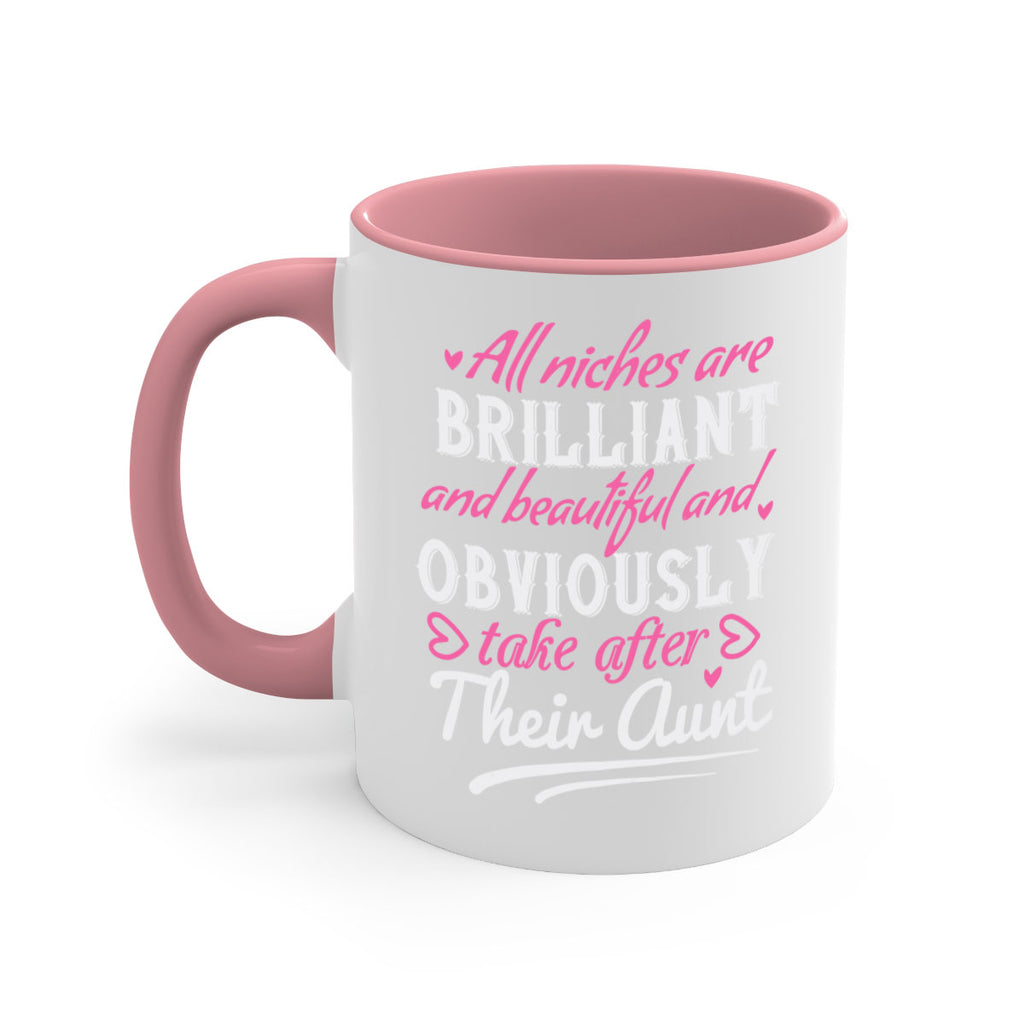 all niches are brilliant and beautiful and obviously take after their aunt Style 6#- aunt-Mug / Coffee Cup