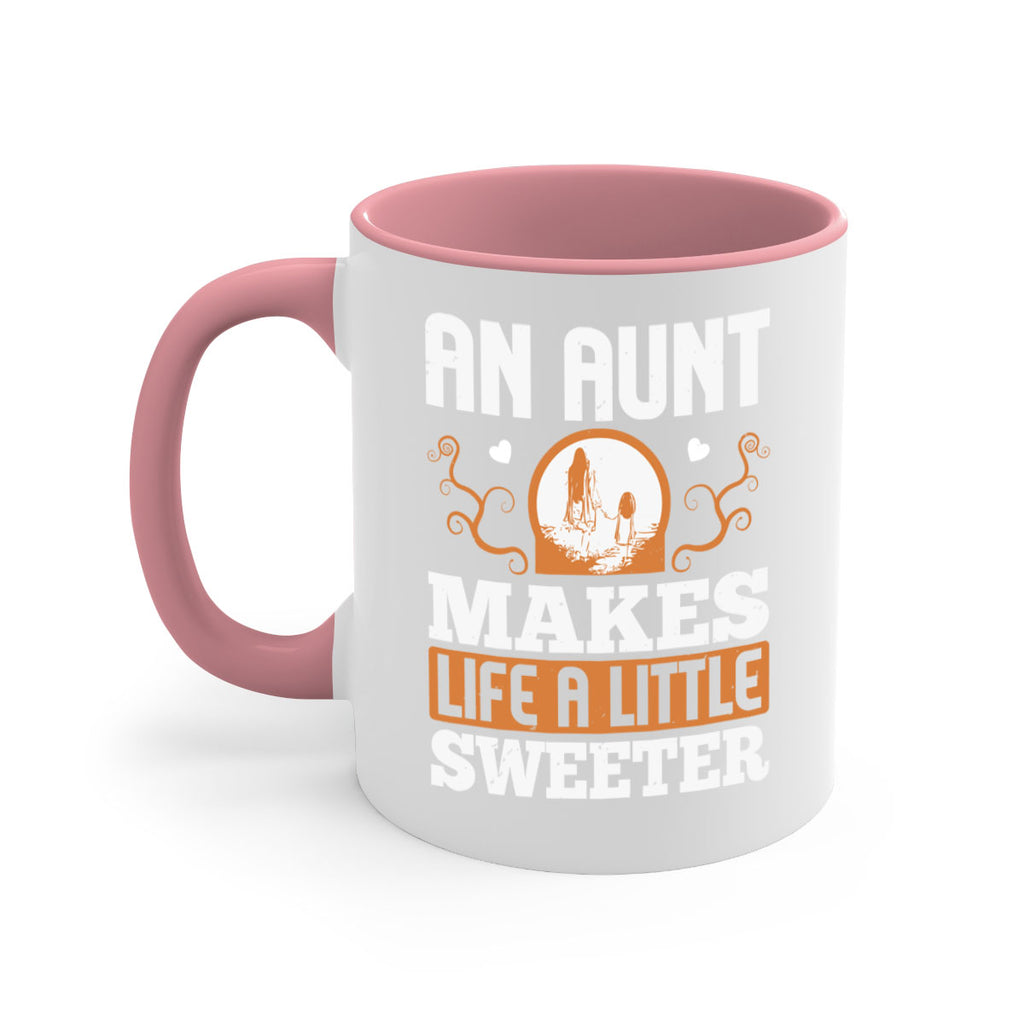 an aunt makes life a little sweeter 3#- mothers day-Mug / Coffee Cup