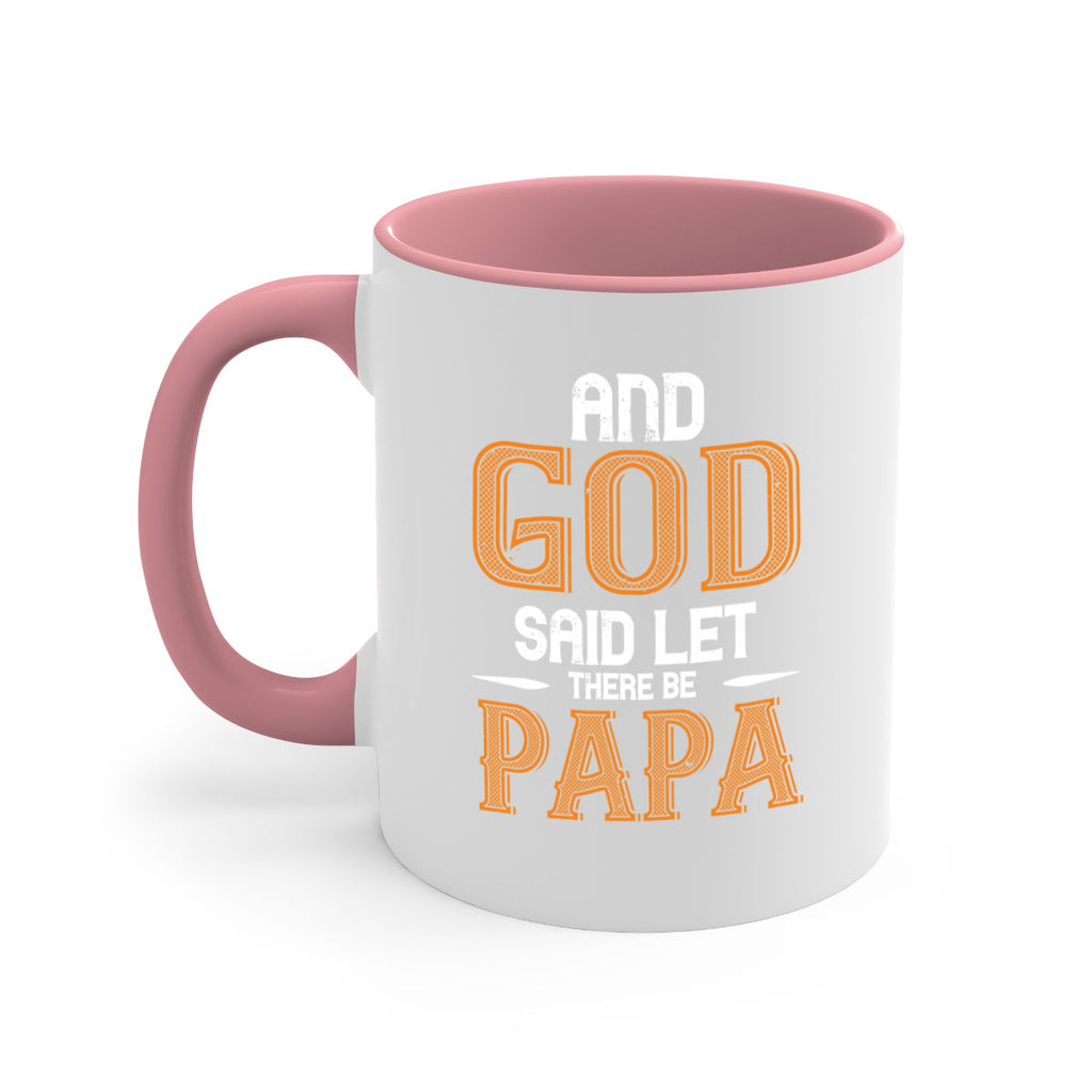 and god said let there be papa 52#- grandpa-Mug / Coffee Cup