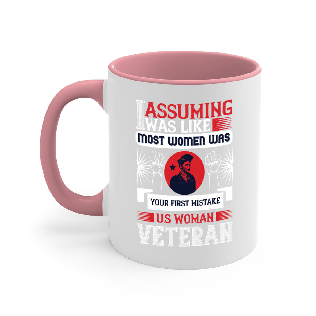 assuming i was like most women was your first misktake us women veteran 72#- veterns day-Mug / Coffee Cup