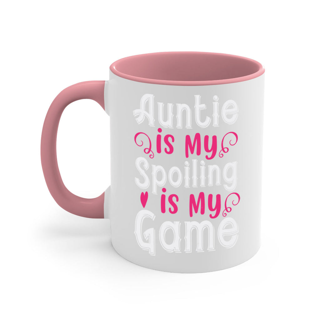 auntie is my name spoiling is my game Style 69#- aunt-Mug / Coffee Cup