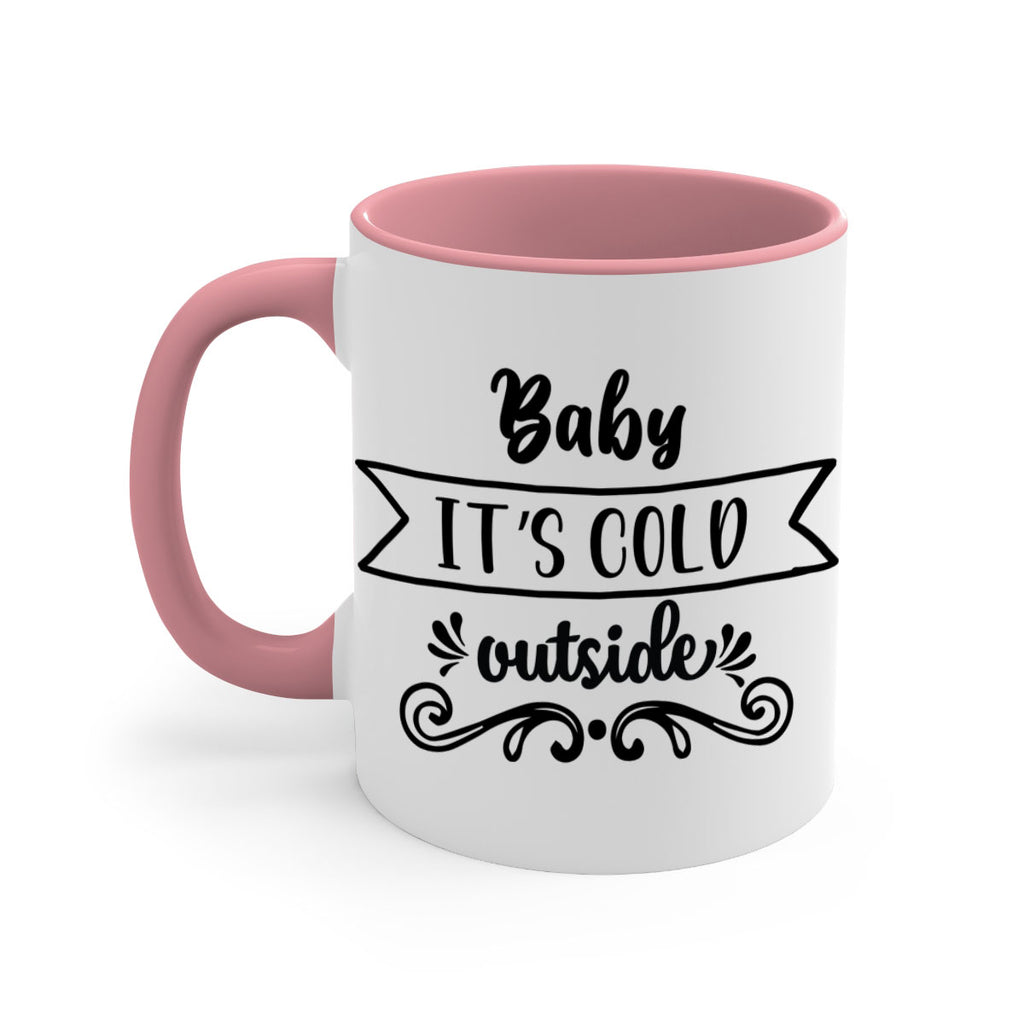 baby it s cold outside style 51#- christmas-Mug / Coffee Cup