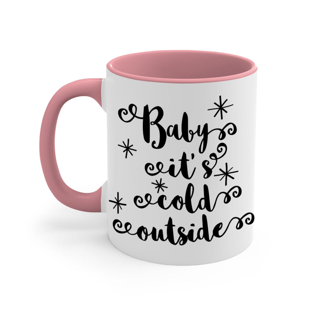 baby it's cold outside style 53#- christmas-Mug / Coffee Cup