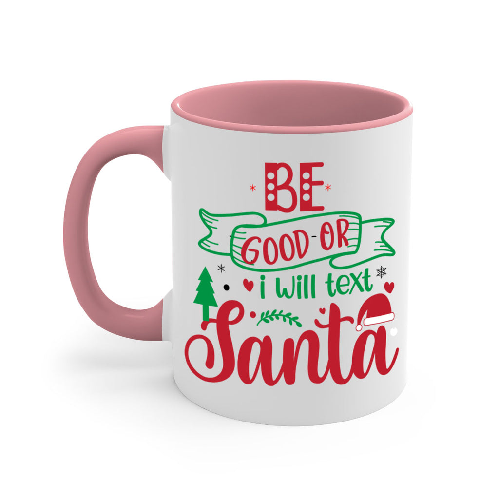 be good or i will text santa style 61#- christmas-Mug / Coffee Cup