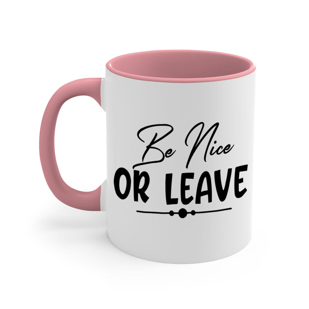 be nice or leave 90#- home-Mug / Coffee Cup