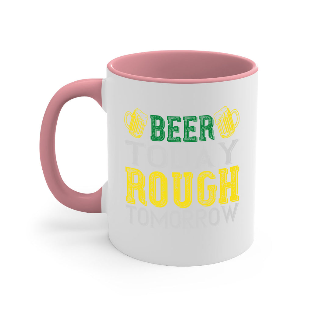 beer today rough tomorrow Style 142#- St Patricks Day-Mug / Coffee Cup