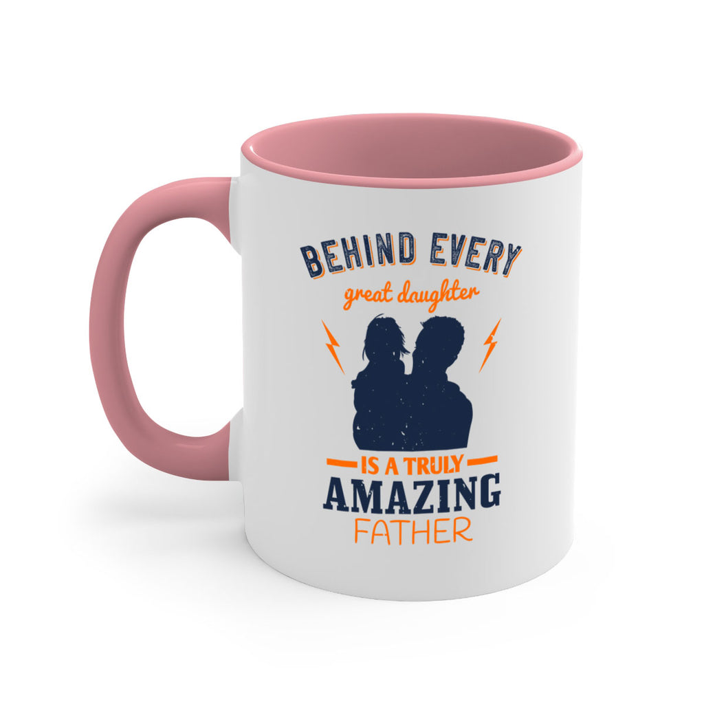 behind every great daughter 254#- fathers day-Mug / Coffee Cup