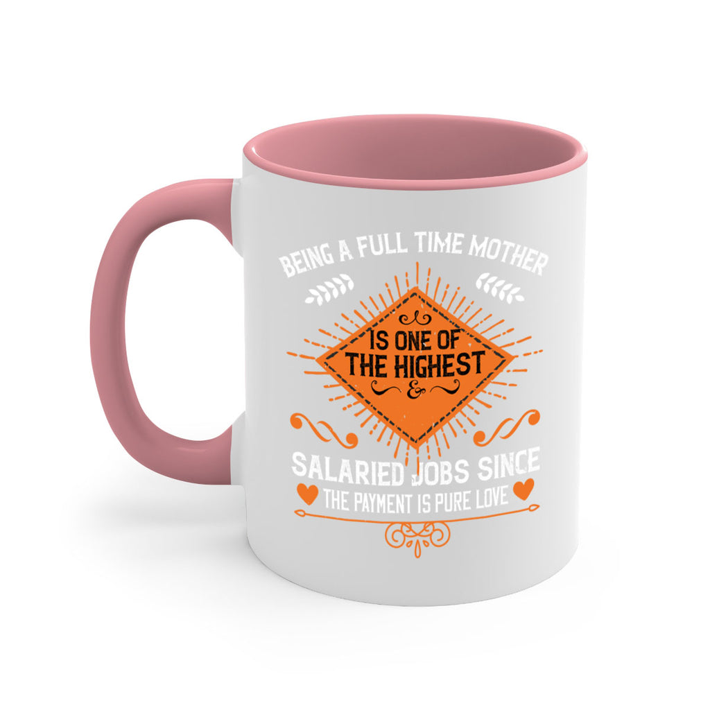 being a fulltime mother is 84#- mothers day-Mug / Coffee Cup