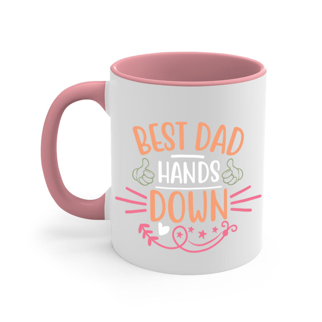 best dad hands down 108#- fathers day-Mug / Coffee Cup