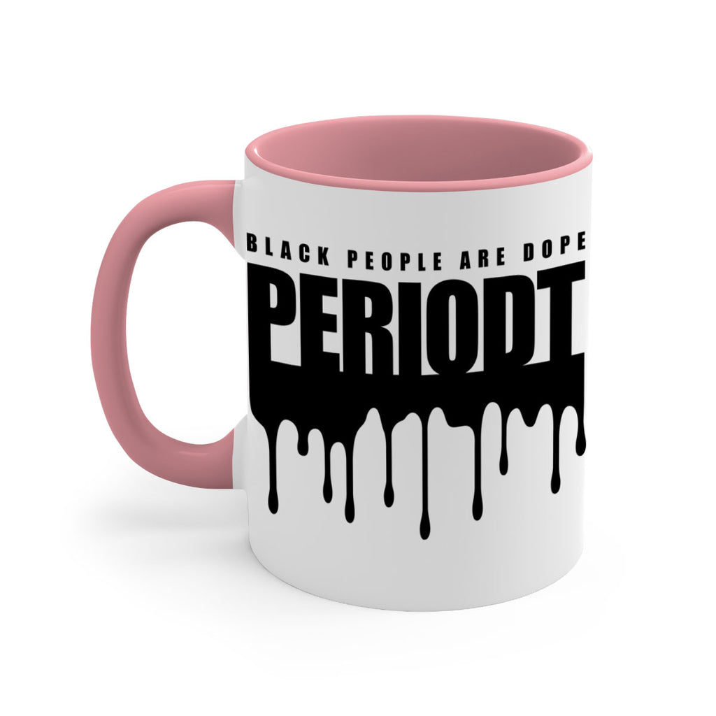 black people are dope periodt 225#- black words - phrases-Mug / Coffee Cup