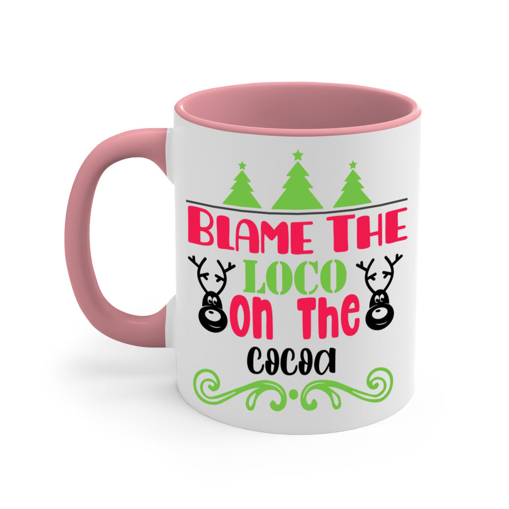 blame the loco on the cocoa style 79#- christmas-Mug / Coffee Cup