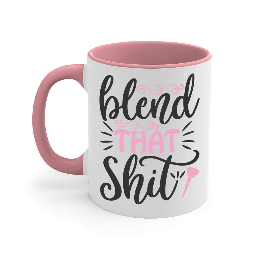 blend that shit Style 161#- makeup-Mug / Coffee Cup