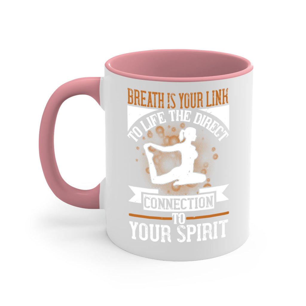breath is your link to life the direct connection to your spirit 90#- yoga-Mug / Coffee Cup