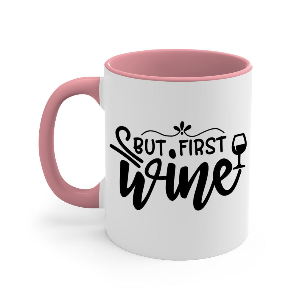 but first wine 203#- wine-Mug / Coffee Cup