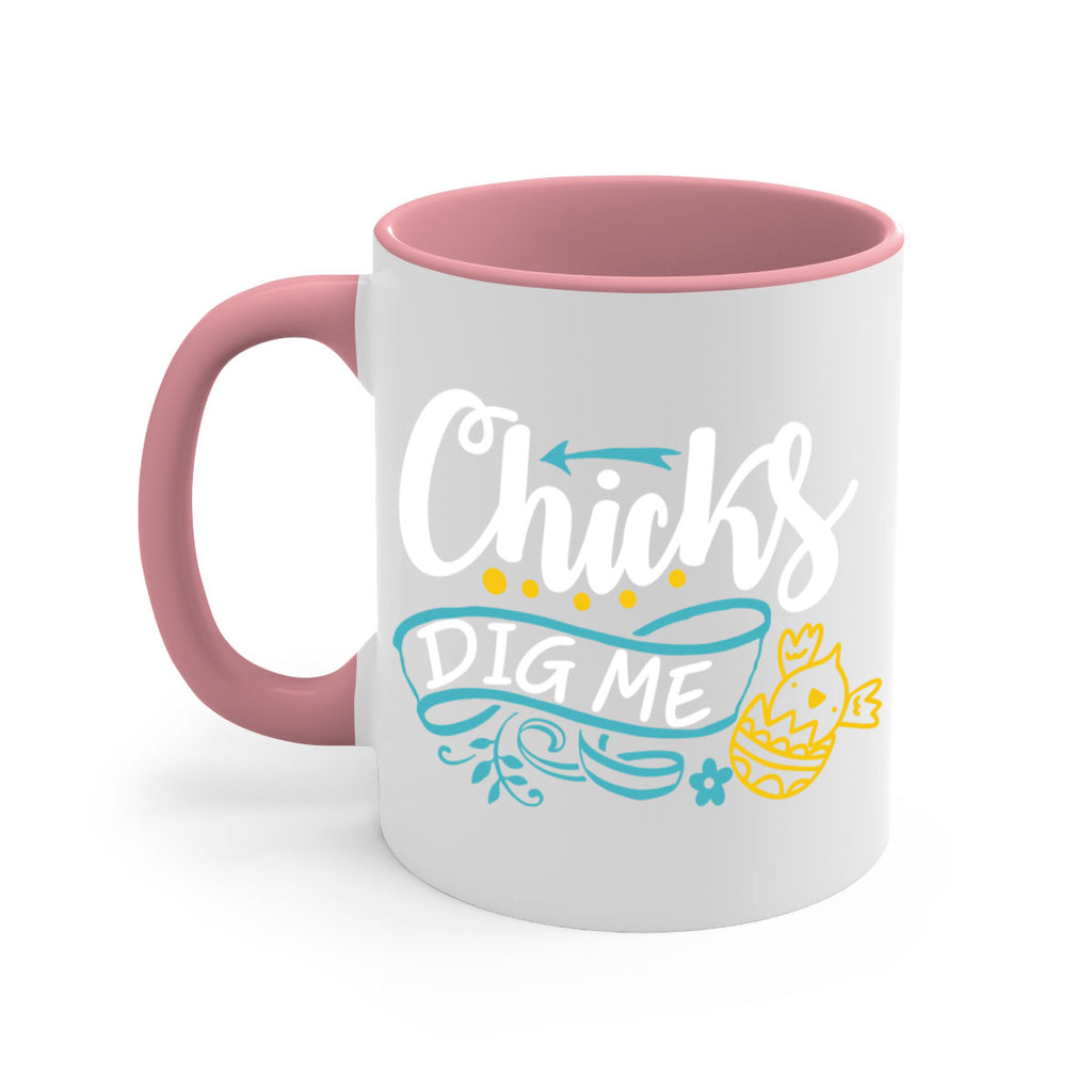 chicks dig me 99#- easter-Mug / Coffee Cup