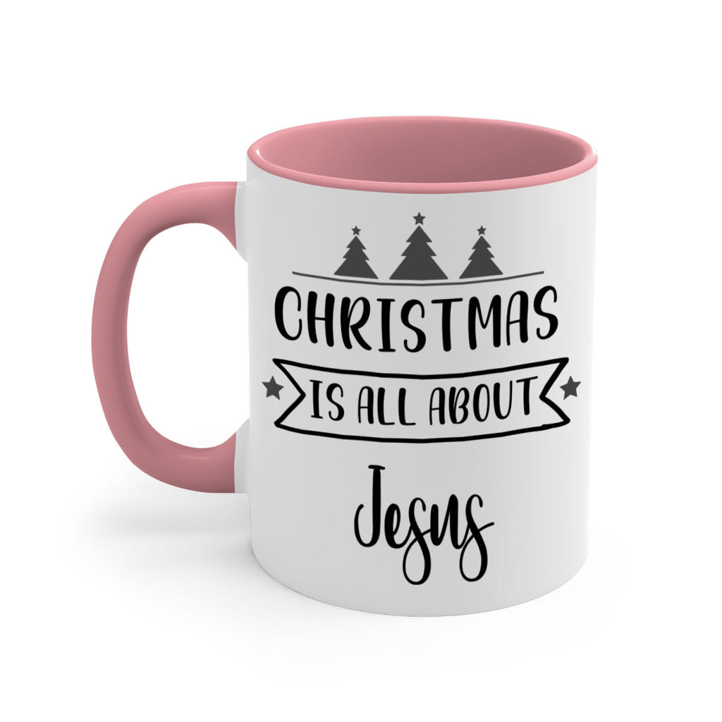 christmas is all about jesus style 108#- christmas-Mug / Coffee Cup