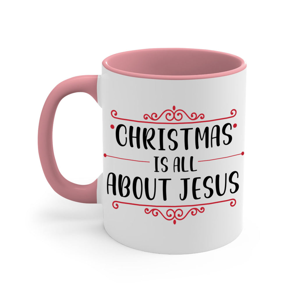 christmas is all about jesus style 109#- christmas-Mug / Coffee Cup