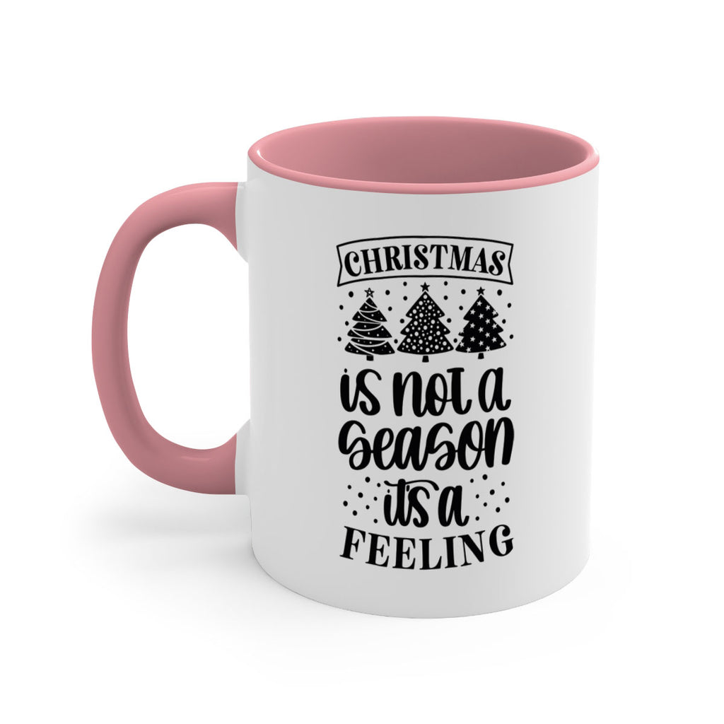 christmas is not a season its a feeling 198#- christmas-Mug / Coffee Cup