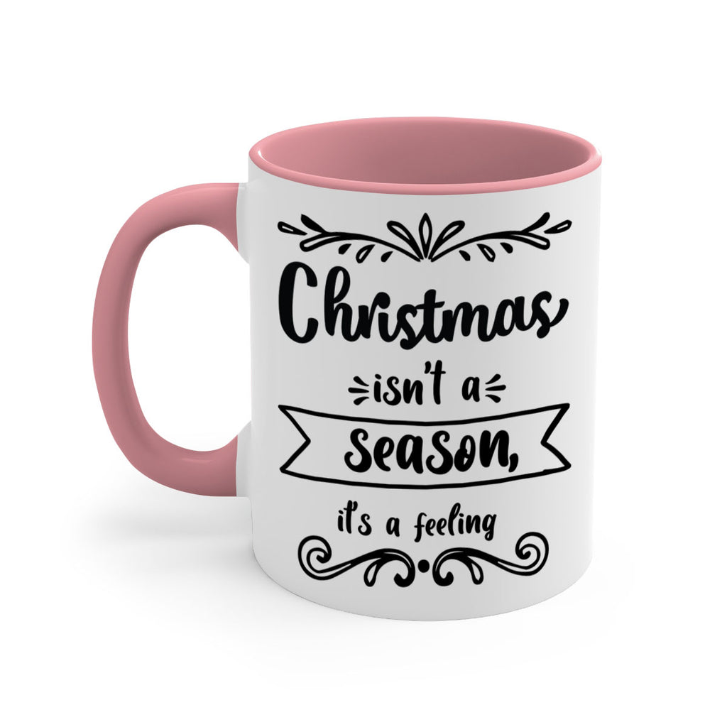 christmas isn t a season, it s a feeling style 112#- christmas-Mug / Coffee Cup