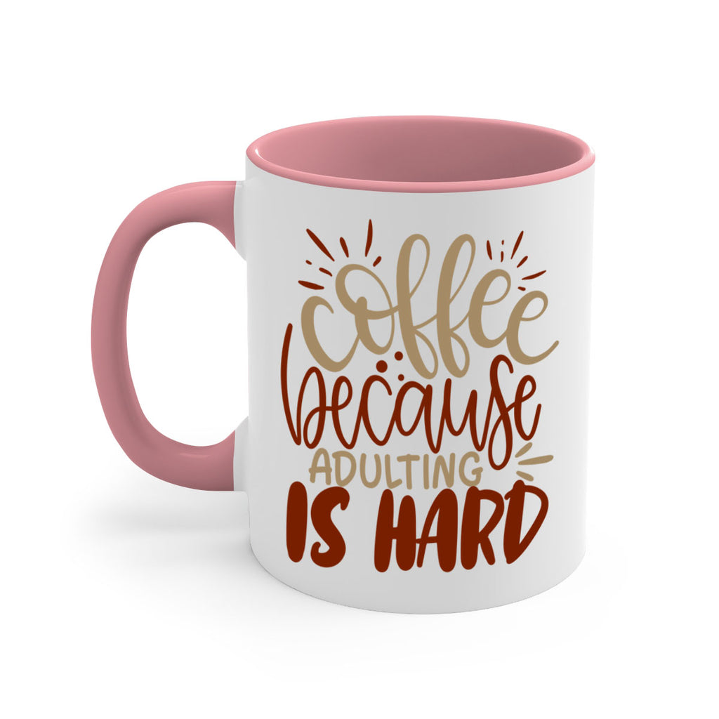 coffee because adulting is hard 223#- coffee-Mug / Coffee Cup