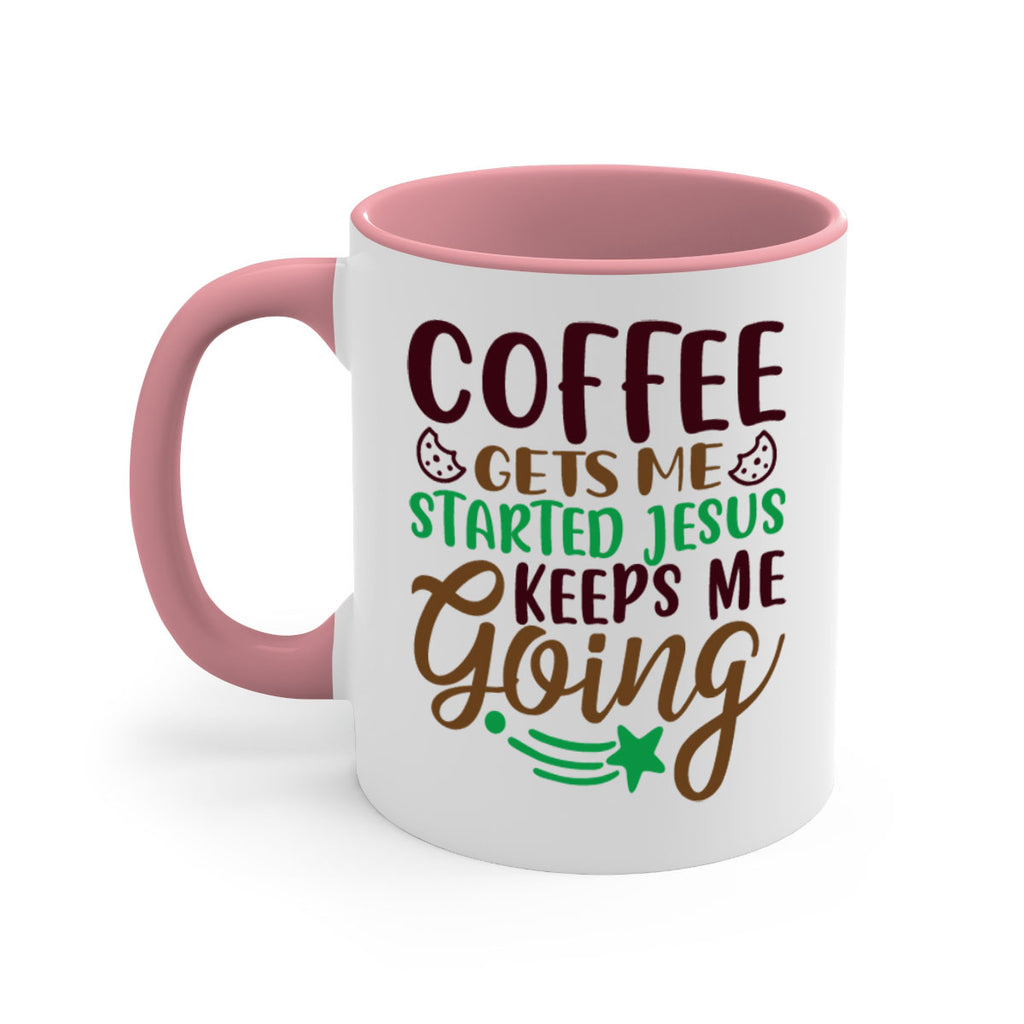 coffee gets me started jesus keeps me going 290#- christmas-Mug / Coffee Cup