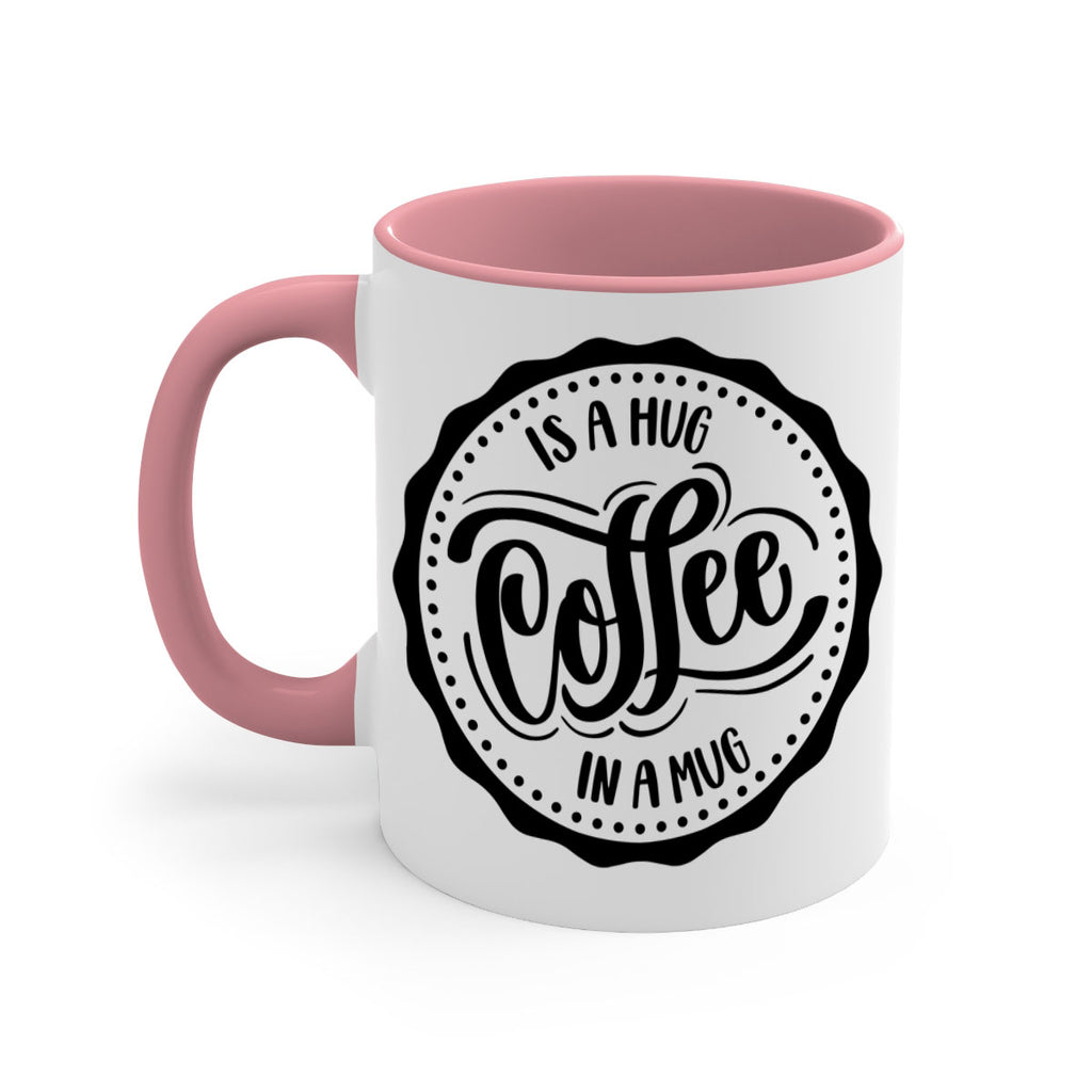 coffee is a hug in a mug 159#- coffee-Mug / Coffee Cup