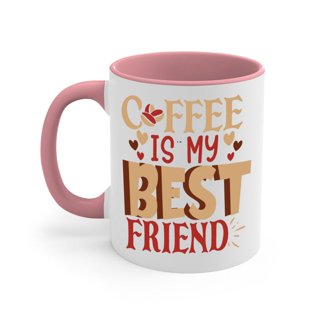 coffee is my best friend 220#- coffee-Mug / Coffee Cup