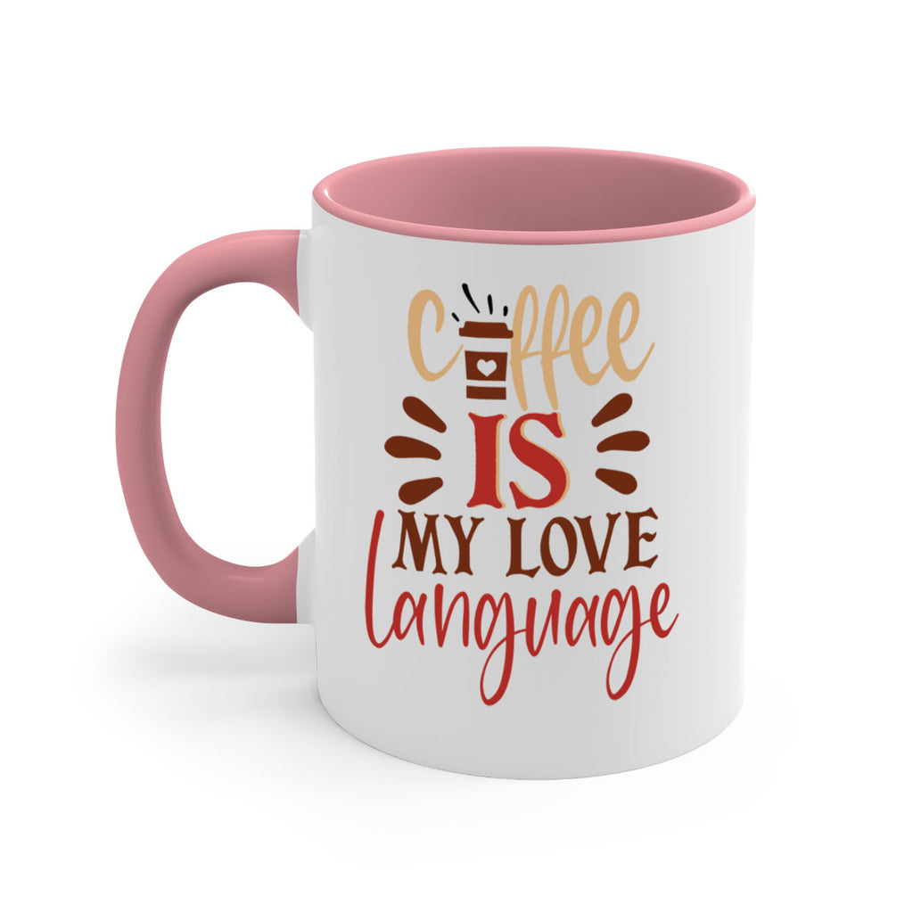 coffee is my love language 219#- coffee-Mug / Coffee Cup