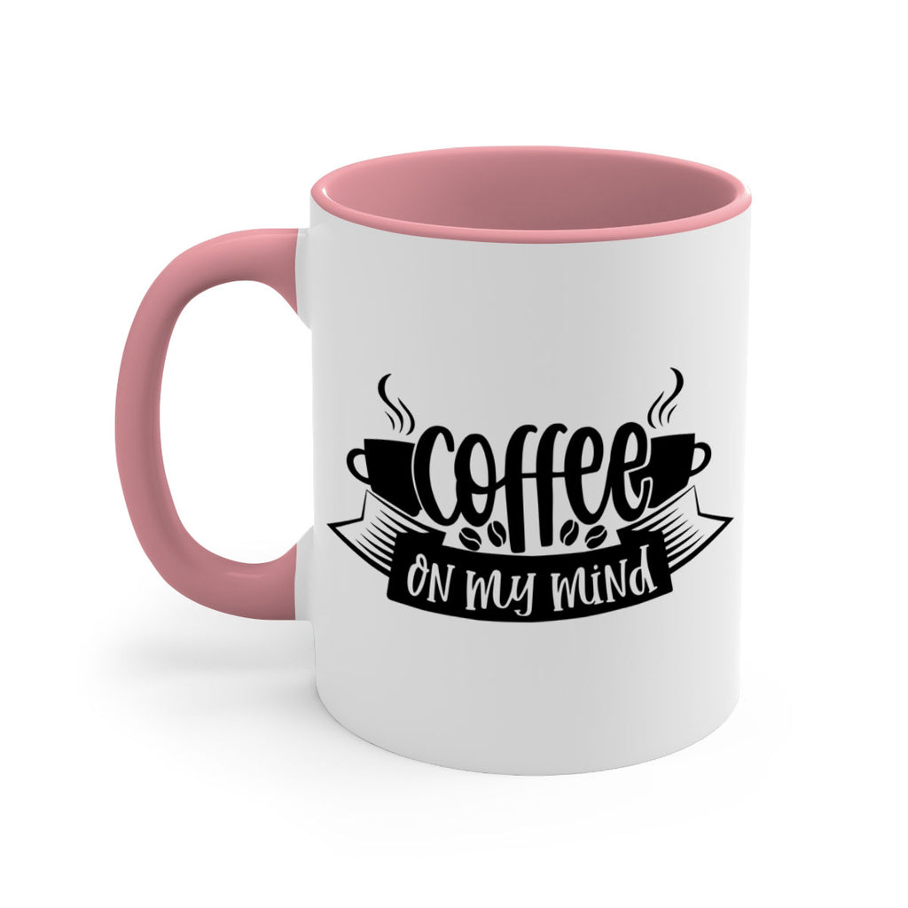 coffee on my mind 141#- coffee-Mug / Coffee Cup