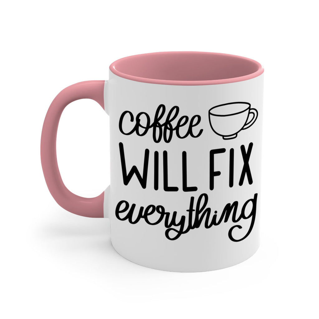 coffee will fix everything 134#- coffee-Mug / Coffee Cup