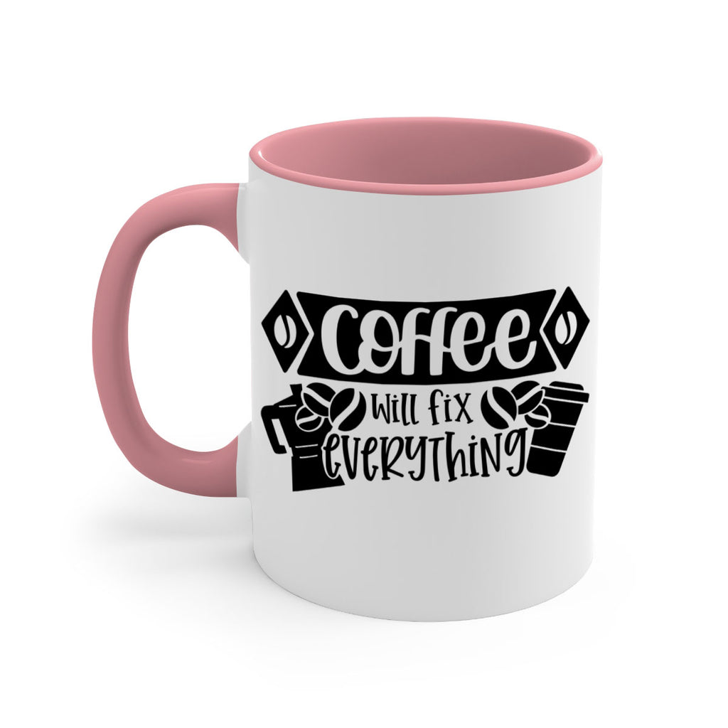 coffee will fix everything 136#- coffee-Mug / Coffee Cup