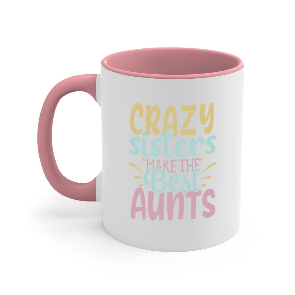 crazy sisters make the best aunts 69#- sister-Mug / Coffee Cup
