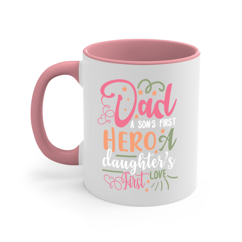 dad a son’s first hero a daughters first love 96#- fathers day-Mug / Coffee Cup