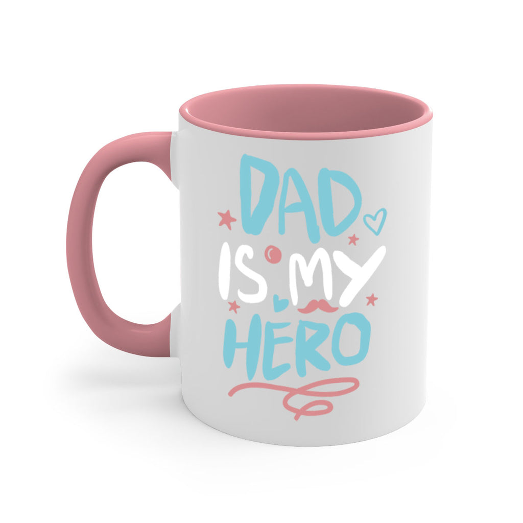 dad is my hero 106#- fathers day-Mug / Coffee Cup