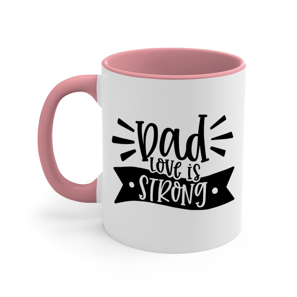 dad love is strong 63#- fathers day-Mug / Coffee Cup