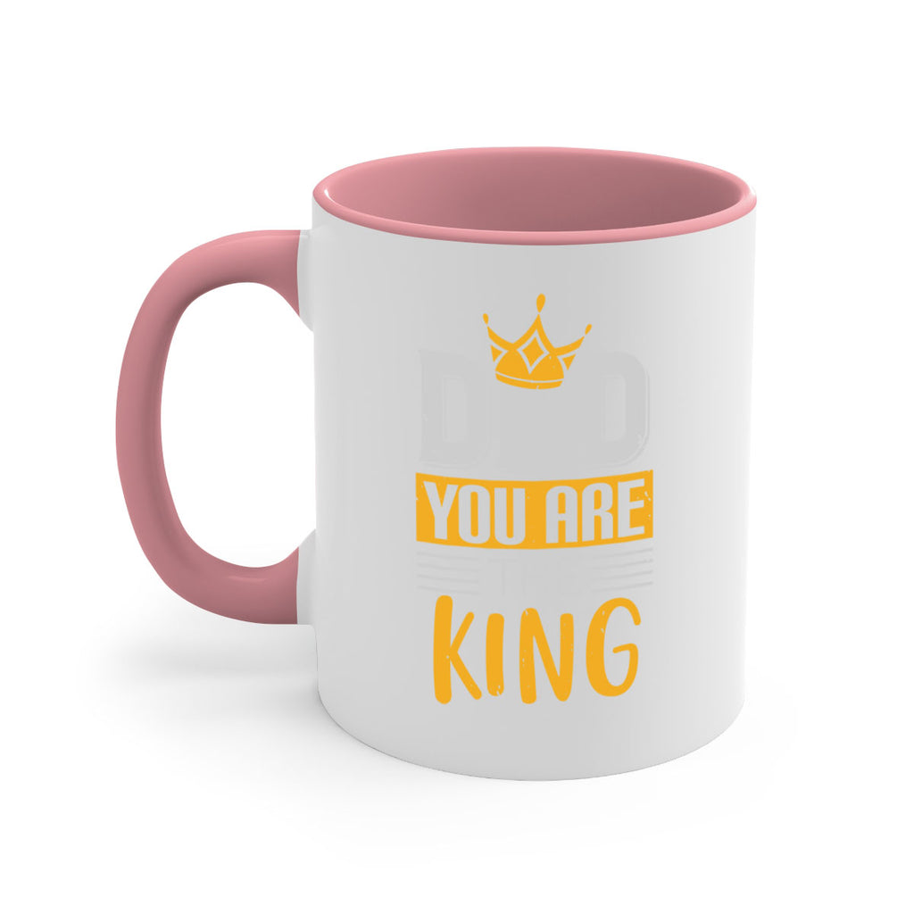 dad you are the king 237#- fathers day-Mug / Coffee Cup