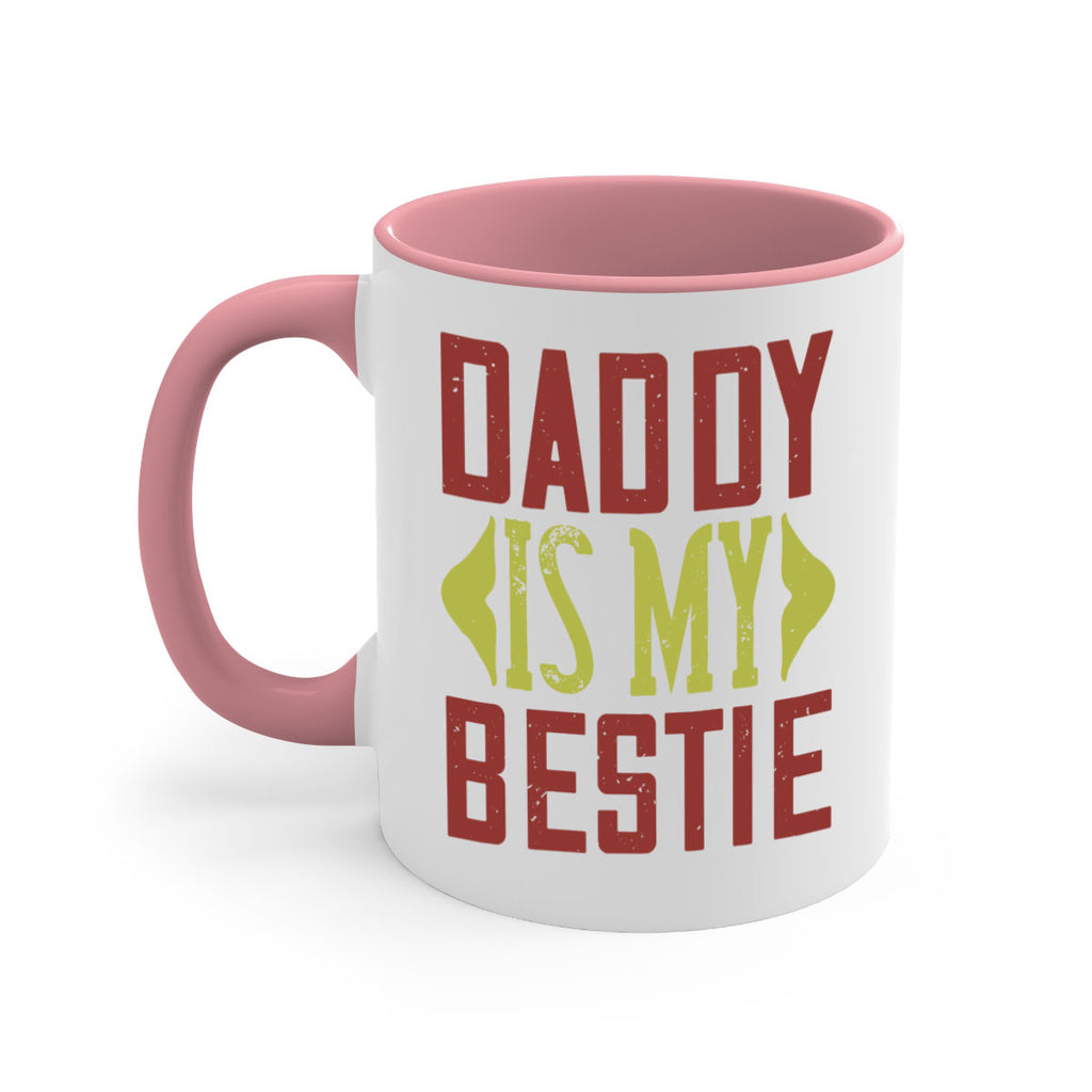 daddy is my bestie 244#- fathers day-Mug / Coffee Cup