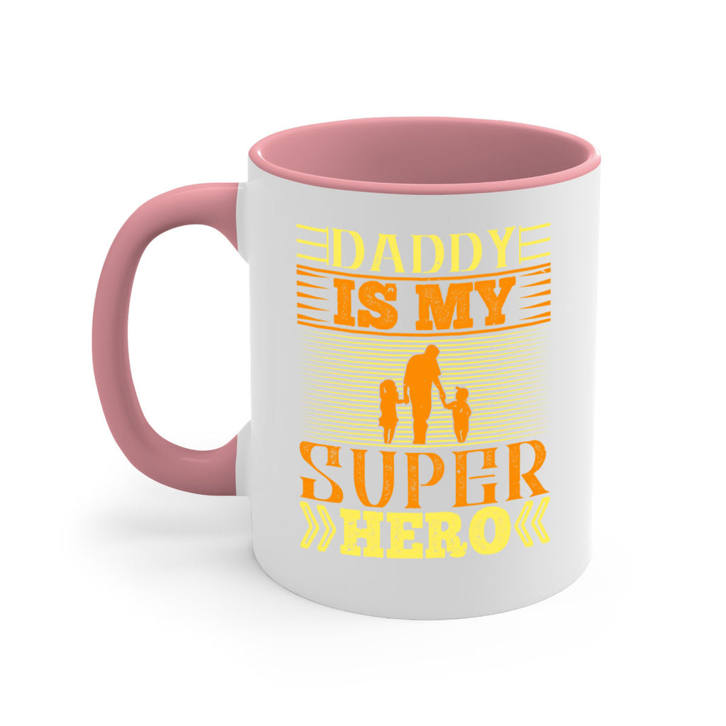 daddy is my super hero 241#- fathers day-Mug / Coffee Cup