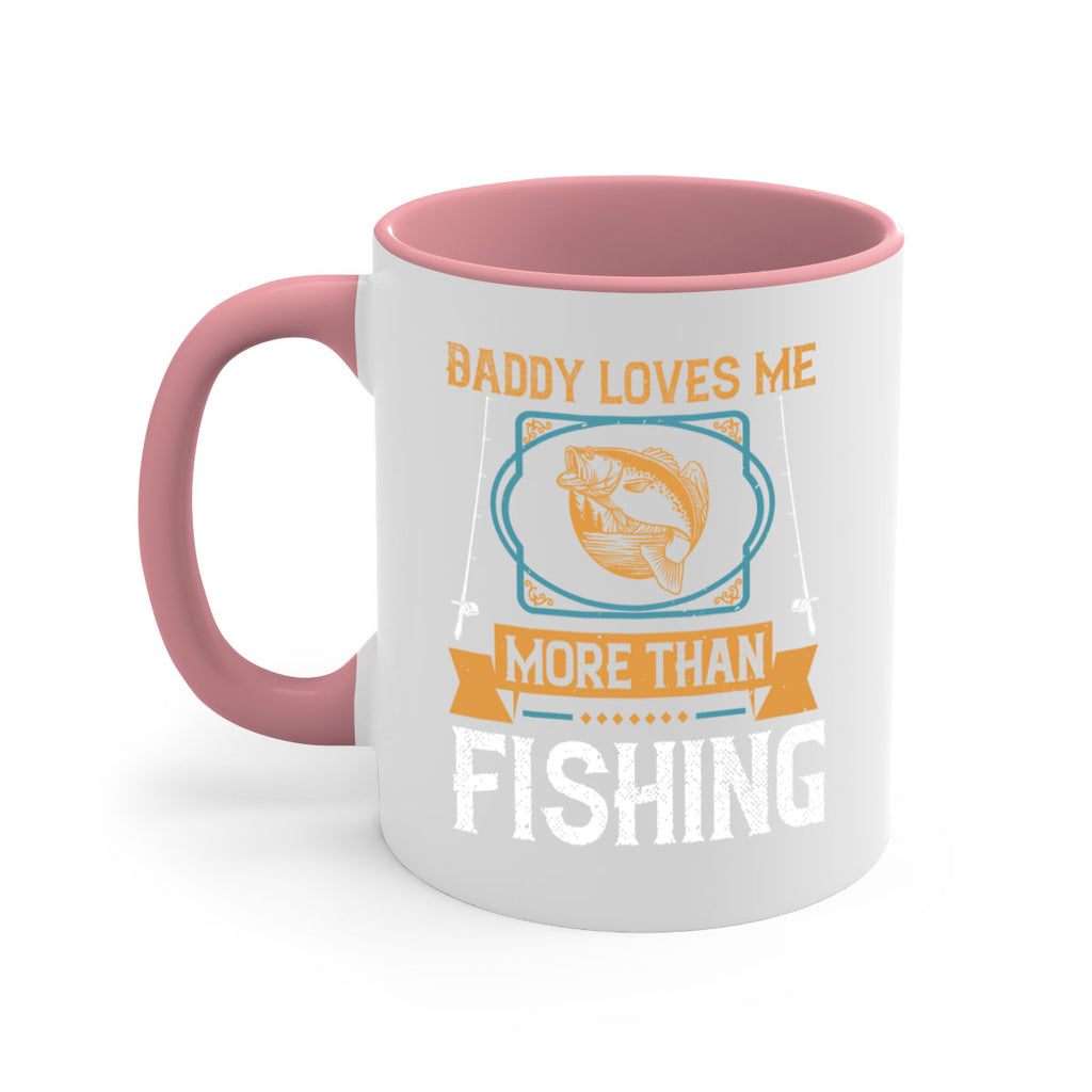 daddy loves me more than fishing 230#- fishing-Mug / Coffee Cup