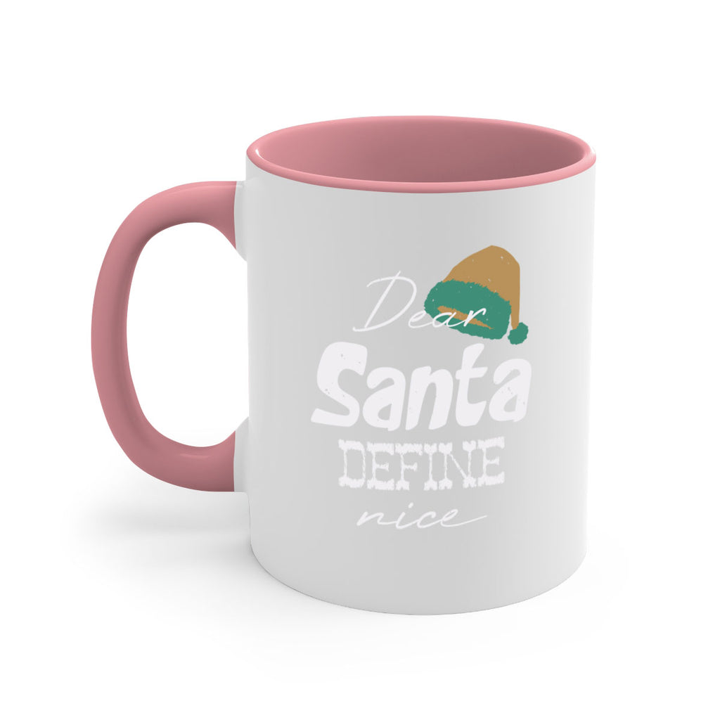 dear santa define ‘nice 450#- christmas-Mug / Coffee Cup