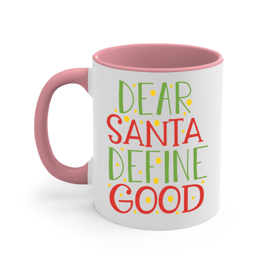 dear santa define goodd 284#- christmas-Mug / Coffee Cup