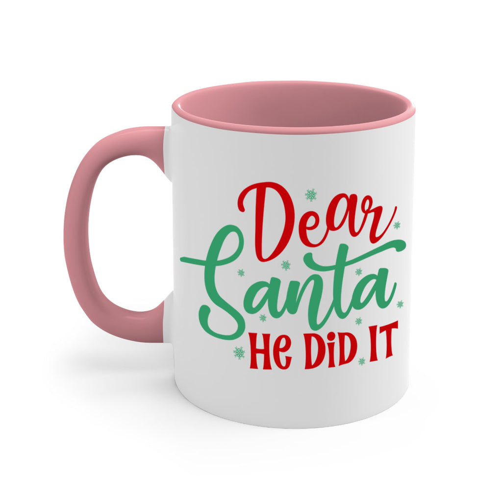 dear santa he did it style 156#- christmas-Mug / Coffee Cup