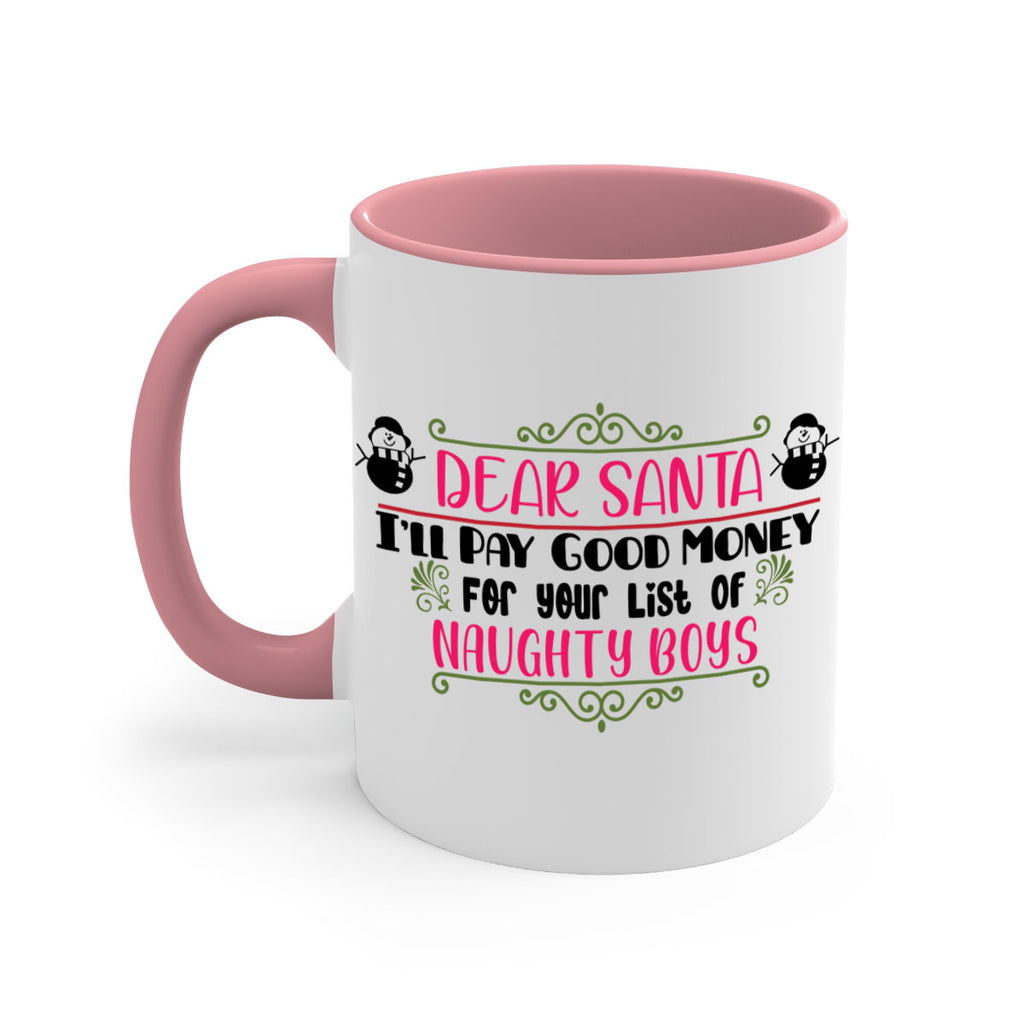 dear santa i ll pay good money for your list of naughty boys style 161#- christmas-Mug / Coffee Cup