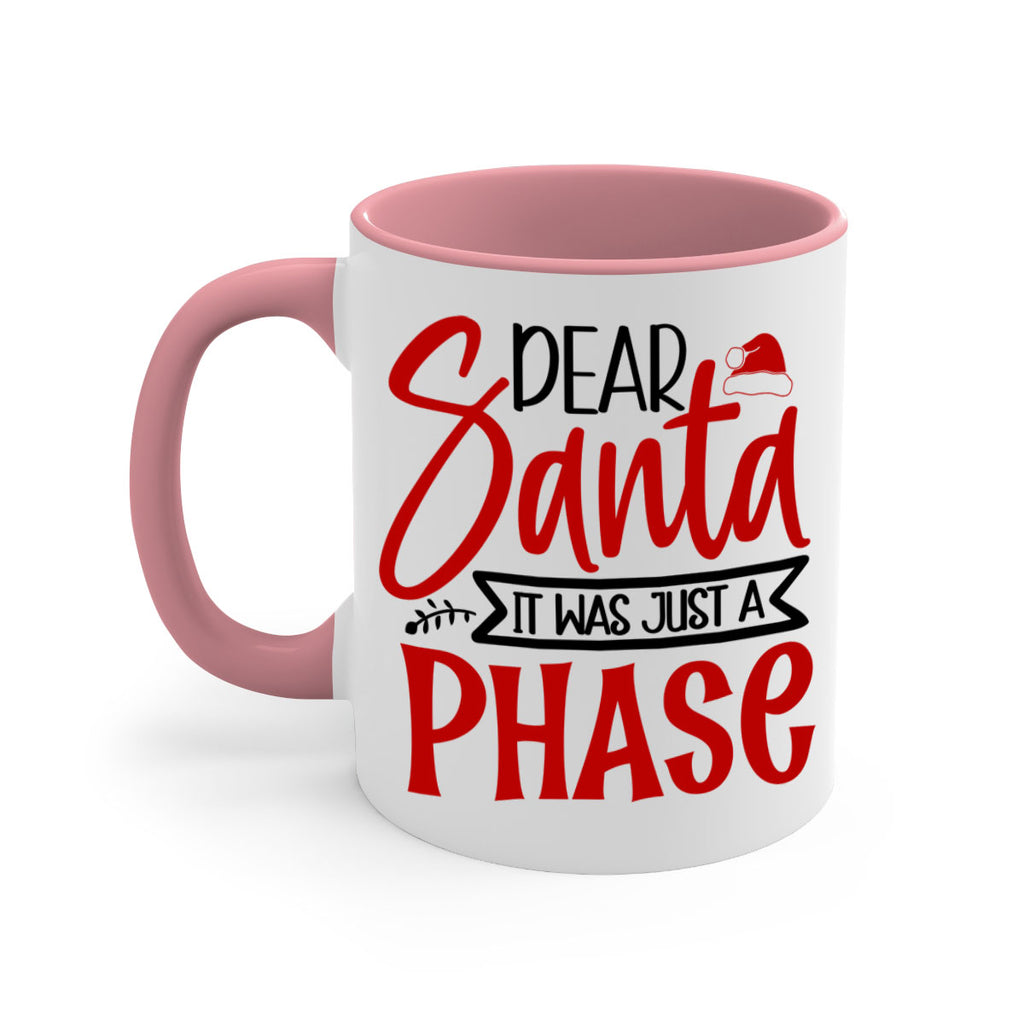 dear santa it was just a phase style 166#- christmas-Mug / Coffee Cup