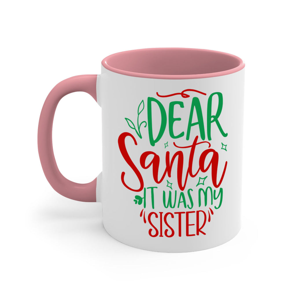 dear santa it was my sister style 169#- christmas-Mug / Coffee Cup