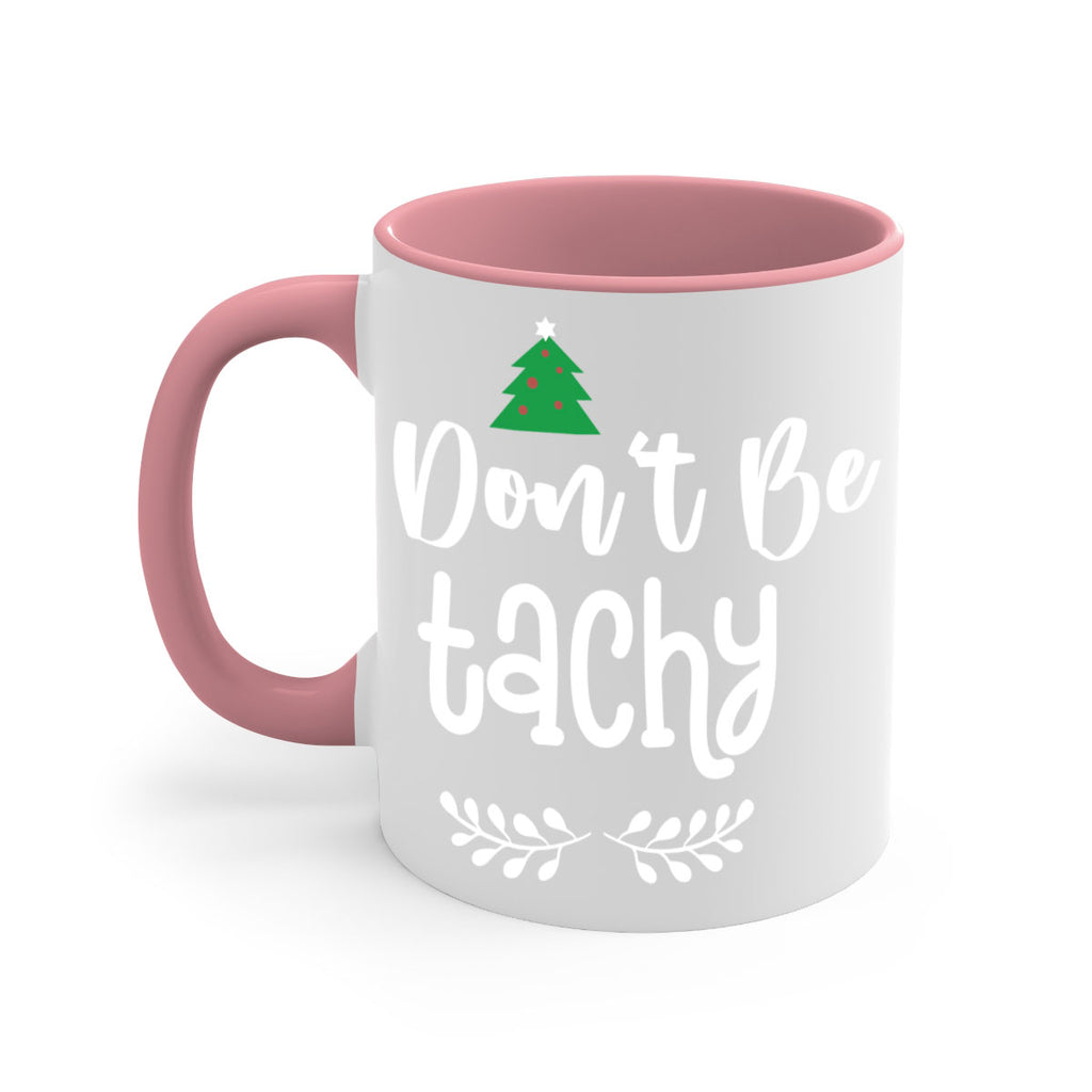 don't be tachy style 184#- christmas-Mug / Coffee Cup