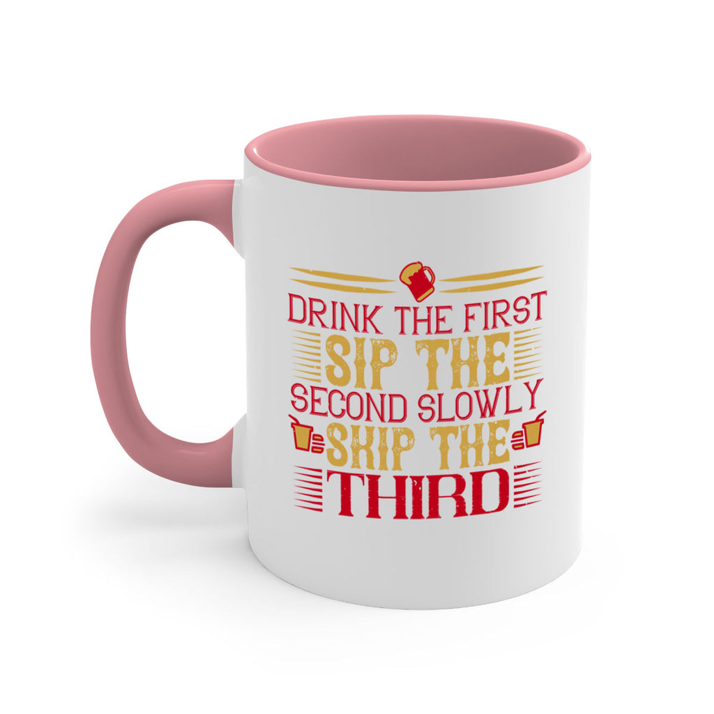 drink the first sip the second slowly skip the third 55#- drinking-Mug / Coffee Cup