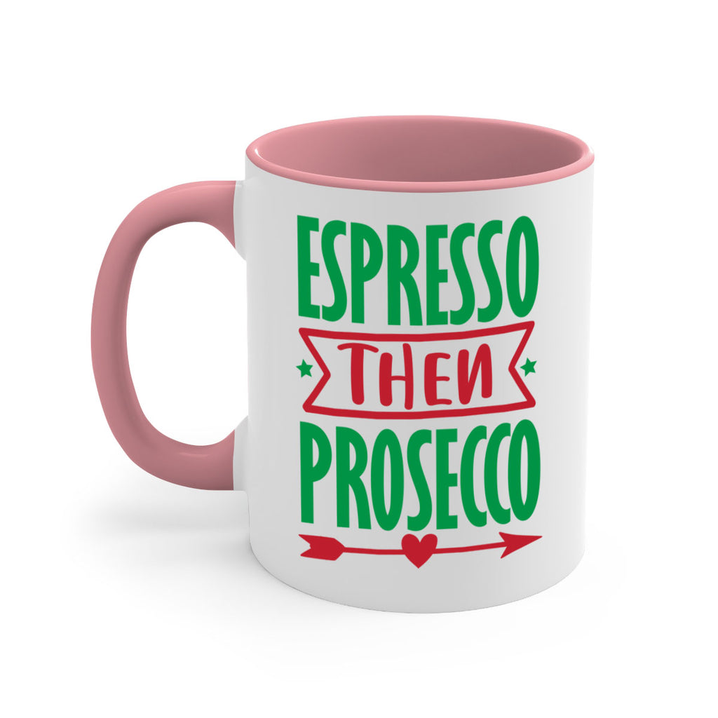 espresso then prosecco style 197#- christmas-Mug / Coffee Cup