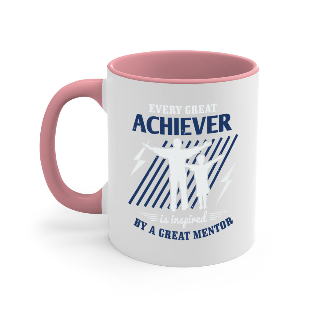 every great achiever 230#- fathers day-Mug / Coffee Cup